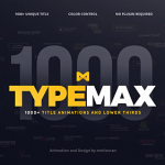 Videohive TypeMax - 1000 Titles and Lower Thirds 19429492