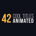 Videohive 42 Cool Titles Animated 16514775