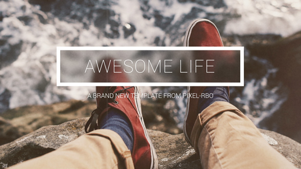 Videohive Awesome Life 15748545