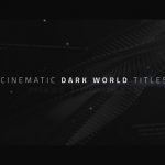 Videohive Cinematic Titles - Dark World 13868379