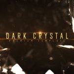 Videohive Dark Crystal 23104951