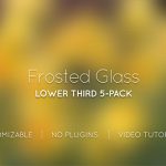 Videohive Frosted Glass Lower Thirds 5293547