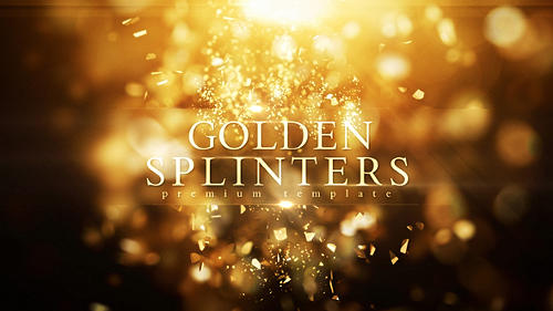 Videohive Golden Splinters 21690758