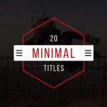 Videohive Minimal Titles 18950538