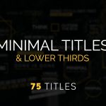Videohive Minimal Titles & Lower Thirds 17156267