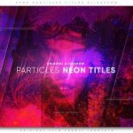 Videohive Neon Particles Titles Slideshow 23201498