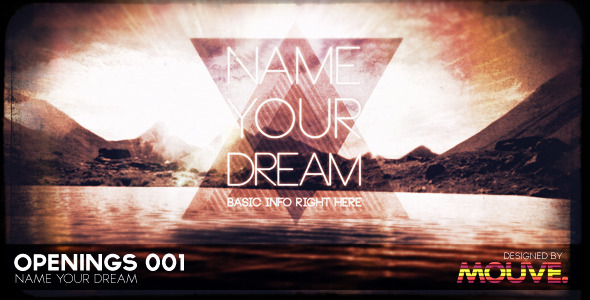 Videohive Openings 001 - Name Your Dream 1934104