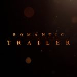 Videohive Romantic Trailer Titles 20607811