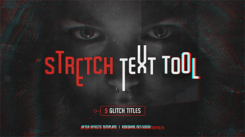 Videohive Stretch Text Tool & Glitch Titles Pack 16141093