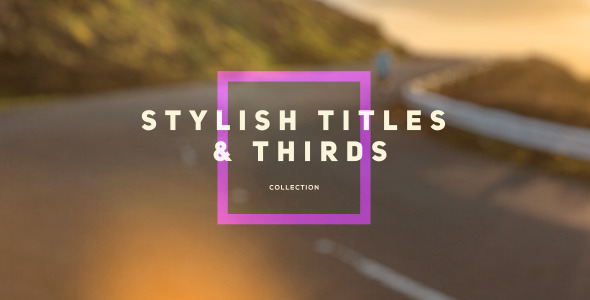 Videohive Stylish Titles Thirds 12251144