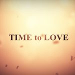 Videohive Time To Love