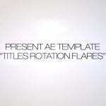 Videohive Titles Rotation Flare 266634