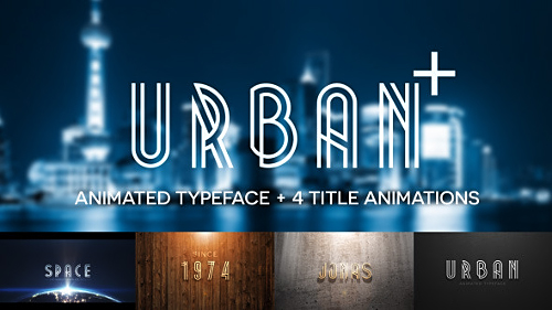 Videohive Urban Plus - Animated Typeface and Title Pack 12451522