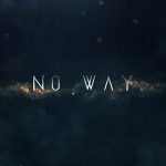 Videohive No Way - Trailer Titles 20756645